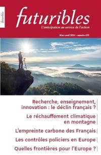 Futuribles 459, mars-avril 2024. Recherche, enseignement, innovation : le déclin français ? : Le réchauff ement climatique en montagne