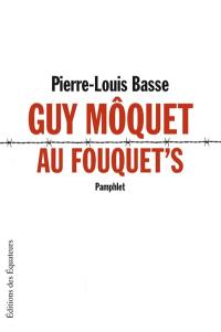 Guy Môquet au Fouquet's : pamphlet