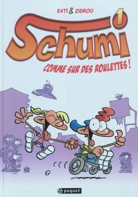 Schumi. Vol. 1. Comme sur des roulettes !