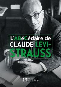 L'abécédaire de Claude Lévi-Strauss