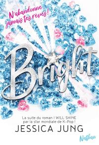 I will shine. Vol. 2. Bright