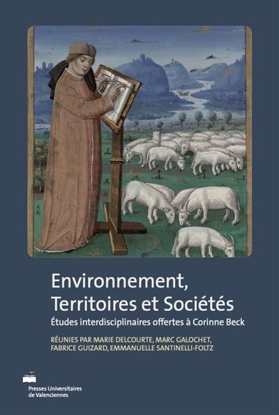Environnement, territoires et sociétés : études interdisciplinaires offertes à Corinne Beck