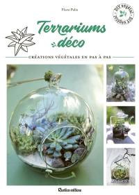 Terrariums déco : créations végétales en pas à pas