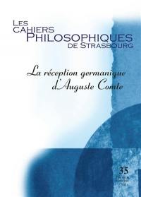 Cahiers philosophiques de Strasbourg (Les), n° 35. La réception germanique d'Auguste Comte