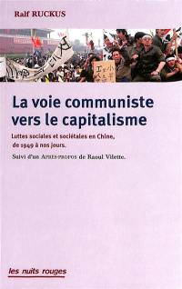 La voie communiste vers le capitalisme : luttes sociales et sociétales en Chine de 1949 à nos jours