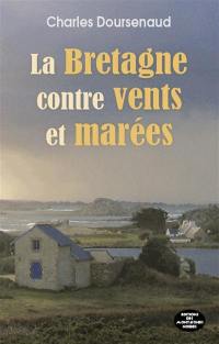 La Bretagne contre vents et marées