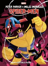 Peter Parker & Miles Morales : Spider-Men : double peine