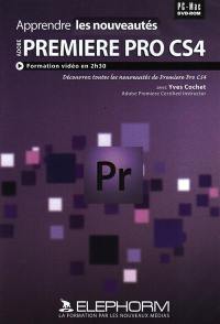 Apprendre Adobe Première Pro CS4 : formation aux nouveautés d'Adobe Première CS4
