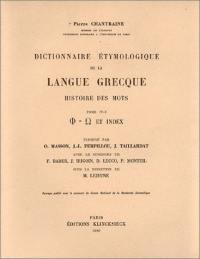 Dictionnaire étymologique de la langue grecque : histoire des mots. Vol. 4-2. Q à Z