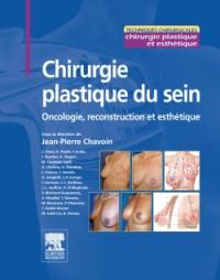 Chirurgie plastique du sein : oncologie, reconstruction et esthétique