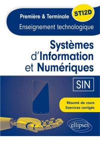Systèmes d'information et numérique (SIN) : enseignement technologique : première et terminale STI2D