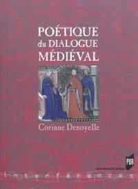 Poétique du dialogue médiéval