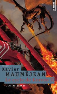 Le cycle de Kraven. Vol. 2. L'ère du dragon