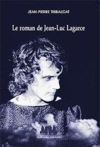 Le roman de Jean-Luc Lagarce