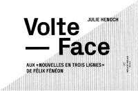 Volte-face : aux Nouvelles en trois lignes de Félix Fénéon