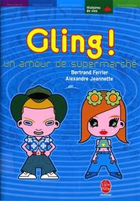 Gling ! : un amour de supermarché