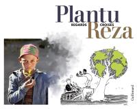 Plantu, Reza : regards croisés