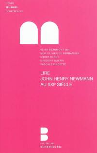 Lire John Henry Newman au XXIe siècle