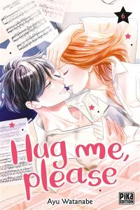 Hug me, please. Vol. 6