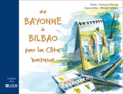 De Bayonne à Bilbao par la côte basque