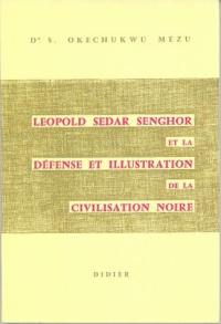 Leopold Sedar Senghor et la défense et illustration de la civilisation noire