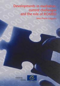 Developments in mediation, current challenges and the role of Romed : training programme for Roma mediators