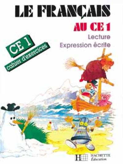 Le Français au CE1 : cahier d'exercices