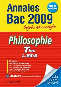 Philosophie, terminales L, ES, S : annales 2009, sujets et corrigés