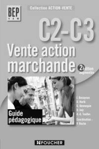 Vente action marchande C2-C3 BEP VAM : guide pédagogique