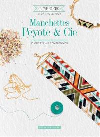 Manchettes peyote & cie : 10 créations féminissimes