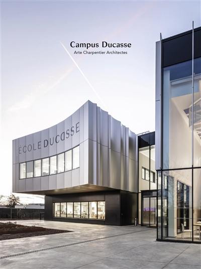 Campus Ducasse : Arte Charpentier architectes