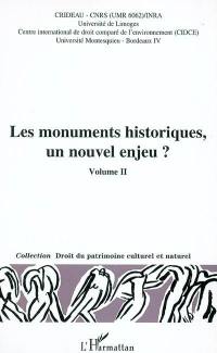 Les monuments historiques, un nouvel enjeu ? : actes du colloque. Vol. 1