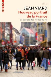 Nouveau portrait de la France : la société des modes de vie