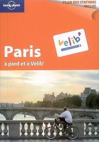 Paris à pied et à Vélib