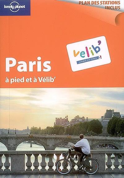 Paris à pied et à Vélib