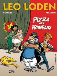 Léo Loden. Vol. 6. Pizza aux pruneaux