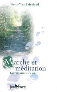 Marche et méditation : un chemin vers soi