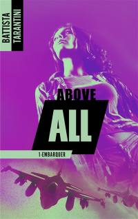 Above all. Vol. 1. Embarquer