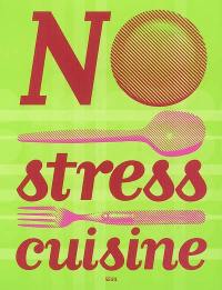 No stress cuisine