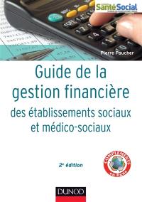 Guide de la gestion financière des établissements sociaux et médico-sociaux