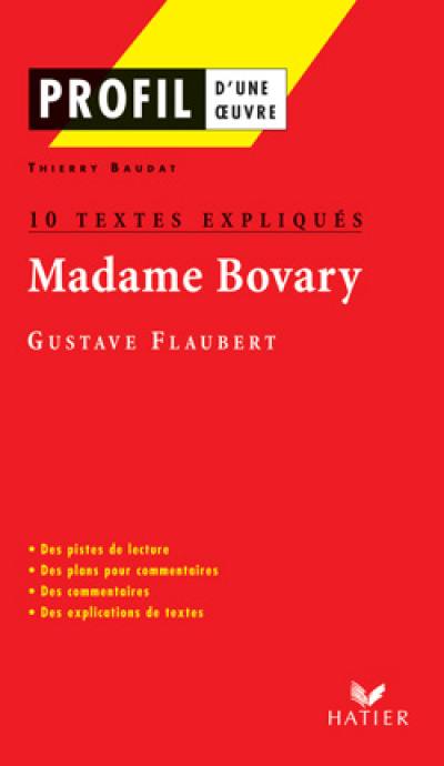 Madame Bovary, Flaubert : 10 textes expliqués