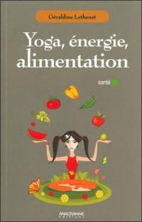 Yoga, énergie, alimentation