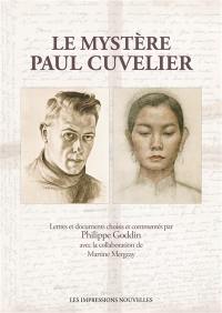 Le mystère Paul Cuvelier : un artiste sans concession révélé par sa correspondance