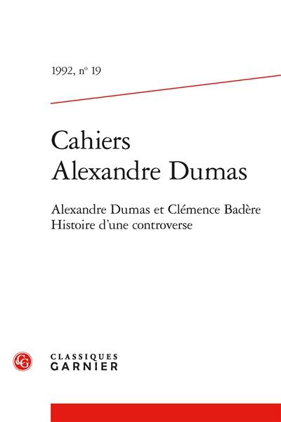 Alexandre Dumas et Clémence Badère : histoire d'une controverse