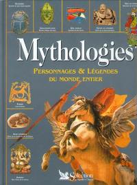 Mythologies : personnages et légendes du monde entier