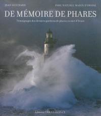 De mémoire de phares : témoignages des derniers gardiens de phares en mer d'Iroise