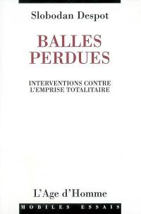 Balles perdues : interventions 1990-2002