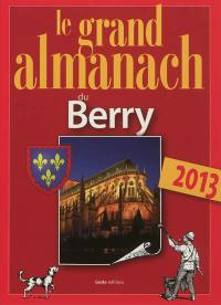 Le grand almanach du Berry 2013