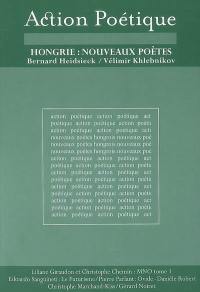 Action poétique, n° 187. Hongrie, nouveaux poètes