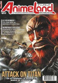Anime land : le magazine français de l'animation, n° 211. Attack on titan : en attendant la saison 2, wings of freedom !